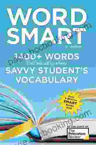 Word Smart 6th Edition: 1400+ Words That Belong In Every Savvy Student S Vocabulary (Smart Guides)