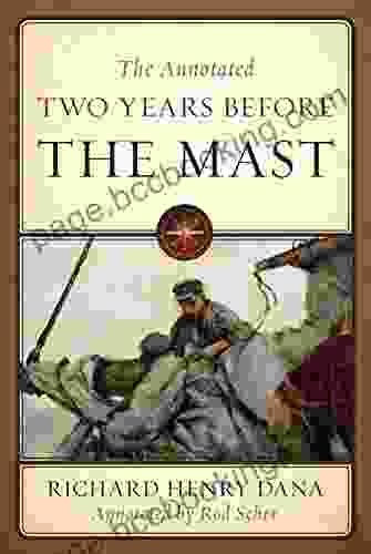 The Annotated Two Years Before The Mast