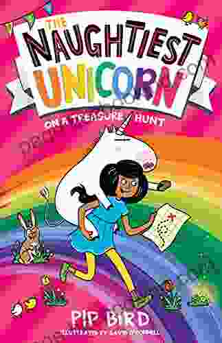 The Naughtiest Unicorn On A Treasure Hunt: The Funny And Magical New In The Naughtiest Unicorn The Perfect Easter Gift For Children (The Naughtiest Unicorn 10)