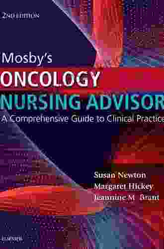 Mosby S Oncology Nursing Advisor E Book: A Comprehensive Guide To Clinical Practice