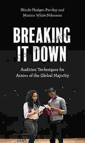 Breaking It Down: Audition Techniques For Actors Of The Global Majority