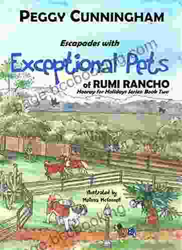Escapades With Exceptional Pets Of Rumi Rancho (Hooray For Holidays 2)