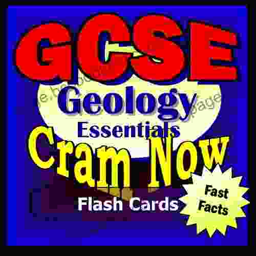 GCSE Prep Test EARTH SCIENCE GEOLOGY Flash Cards CRAM NOW GCSE Exam Review Study Guide (Cram Now GCSE Study Guide 2)