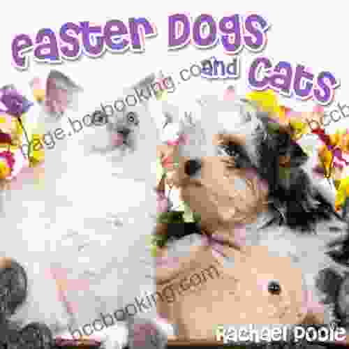 Easter Dogs And Cats A Picture Easter For Children