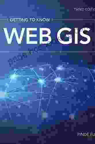 Getting To Know Web GIS