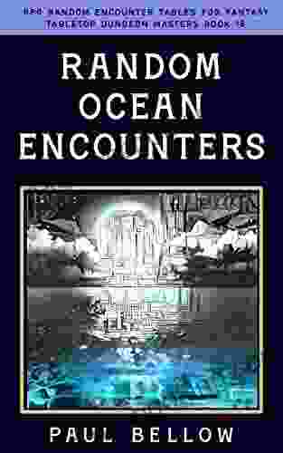 Random Ocean Encounters: GM Guide For RPG (RPG Random Encounter Tables For Fantasy Tabletop Dungeon Masters 15)