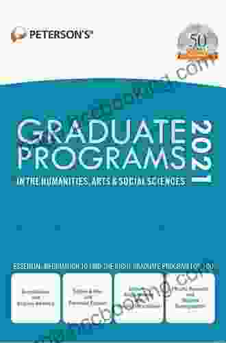 Graduate Programs In The Humanities Arts Social Sciences 2024 (Grad 2) (Peterson S Graduate Programs In The Humanities Arts Social Sciences)
