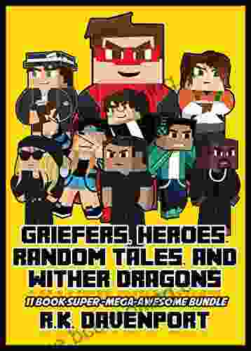 Griefers Heroes Random Tales And Wither Dragons: 11 Super Mega Awesome Bundle