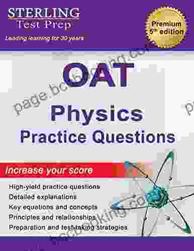 Sterling Test Prep OAT Physics Practice Questions: High Yield OAT Physics Practice Questions With Detailed Explanations