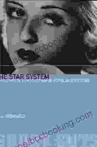 The Star System: Hollywood S Production Of Popular Identities (Short Cuts)