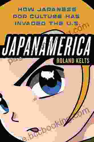 Japanamerica: How Japanese Pop Culture Has Invaded The U S