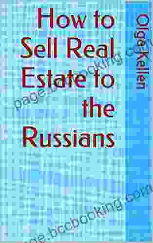 How To Sell Real Estate To The Russians (Sell Real Estate Internationally)