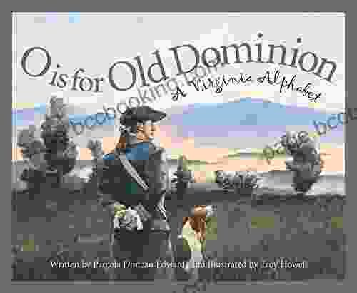 O Is For Old Dominion: A Virginia Alphabet (Discover America State By State)