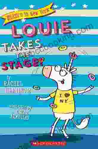 Louie Takes The Stage (Unicorn In New York #2)