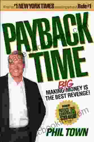 Payback Time: Making Big Money Is The Best Revenge