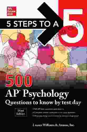 5 Steps To A 5: 500 AP Psychology Questions To Know By Test Day Third Edition (Mcgraw Hill S 500 Questions To Know By Test Day)