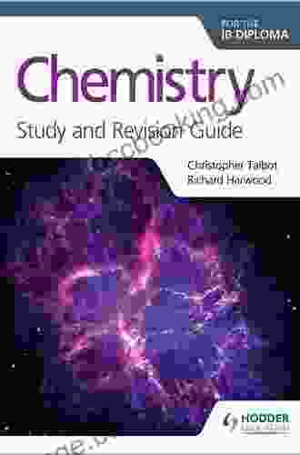 Chemistry For The IB Diploma Study And Revision Guide
