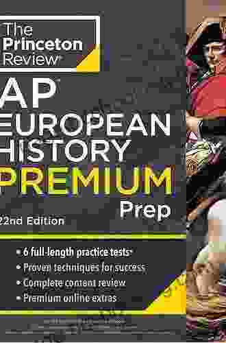 Princeton Review AP European History Premium Prep 2024: 6 Practice Tests + Complete Content Review + Strategies Techniques (College Test Preparation)