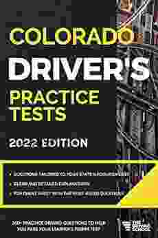 Colorado Driver S Practice Tests: + 360 Driving Test Questions To Help You Ace Your DMV Exam (Practice Driving Tests)