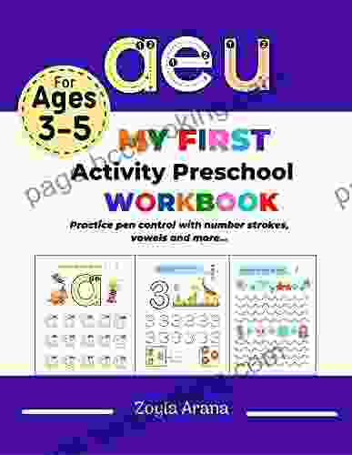 MY FIRST ACTIVITY PRESCHOOL WORKBOOK: Practice Pen Control With Number Strokes Vowels And More
