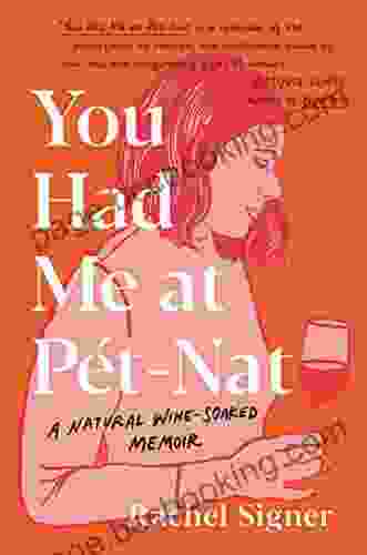 You Had Me At Pet Nat: A Natural Wine Soaked Memoir