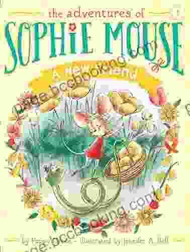 A New Friend (The Adventures Of Sophie Mouse 1)
