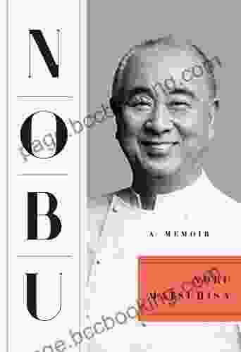 Nobu: A Memoir Nobu Matsuhisa