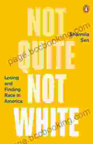 Not Quite Not White: Losing And Finding Race In America