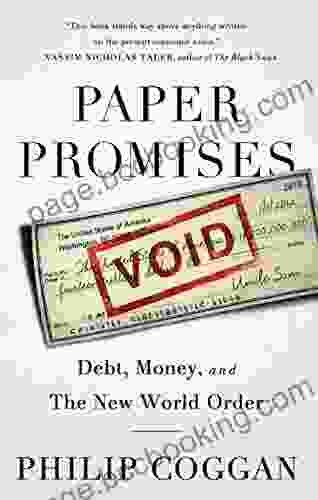 Paper Promises: Debt Money And The New World Order