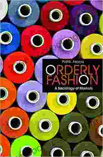 Orderly Fashion: A Sociology Of Markets