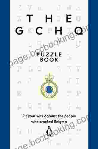 The GCHQ Puzzle Book: Perfect For Anyone Who Likes A Good Headscratcher