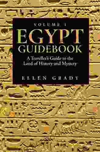 EGYPT GUIDEBOOK Volume 1 : A Traveller S Guide To The Land Of History And Mystery