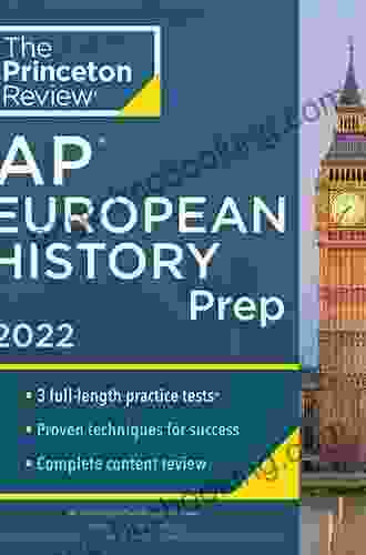 Princeton Review AP European History Prep 2024: Practice Tests + Complete Content Review + Strategies Techniques (College Test Preparation)