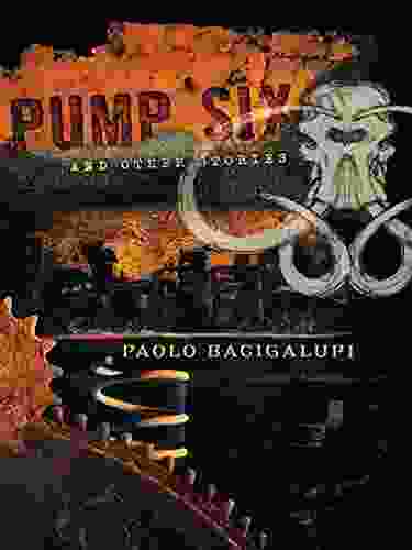 Pump Six And Other Stories