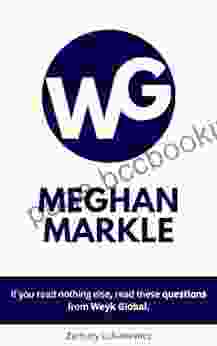 Meghan Markle: Questions From Weyk Global (Trending On Google)