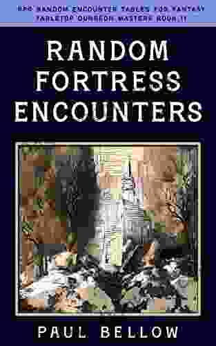 Random Fortress Encounters (RPG Random Encounter Tables For Fantasy Tabletop Dungeon Masters 11)
