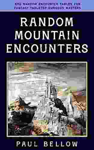 Random Mountain Encounters (RPG Random Encounter Tables For Fantasy Tabletop Dungeon Masters 1)