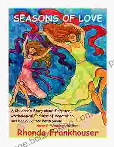 Seasons Of Love: A Childrens Story