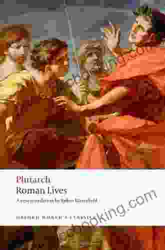 Roman Lives: A Selection Of Eight Roman Lives: A Selection Of Eight Lives (Oxford World S Classics)