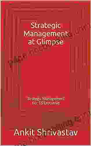 Strategic Management At Glimpse: Strategic Management For CS Executive