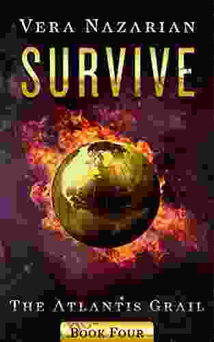 Survive (The Atlantis Grail 4)