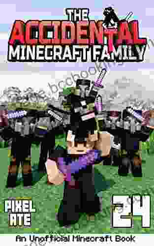 The Accidental Minecraft Family: 24