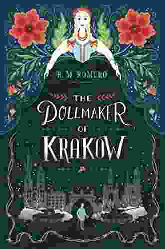 The Dollmaker Of Krakow R M Romero