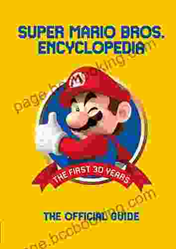 Super Mario Encyclopedia: The Official Guide To The First 30 Years