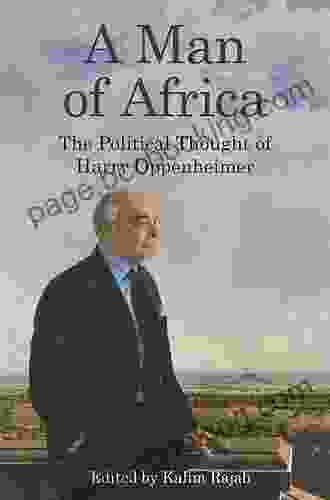 A Man Of Africa: The Political Thought Of Harry Oppenheimer