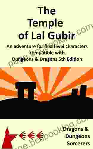 The Temple Of Lal Gubir: A Dungeons Dragons 5th Edition Compatible Adventure For First Level Characters