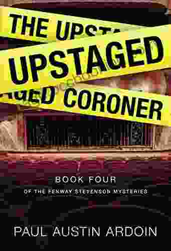 The Upstaged Coroner (Fenway Stevenson Mysteries 4)