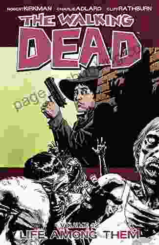The Walking Dead Vol 12: Life Among Them
