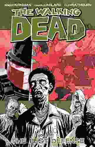 The Walking Dead Vol 5: The Best Defense