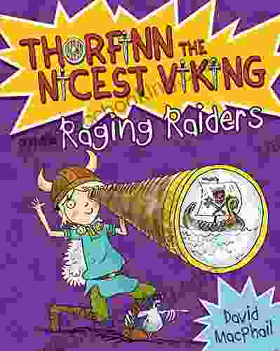 Thorfinn And The Raging Raiders (Thorfinn The Nicest Viking)